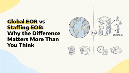 Global EOR vs Staffing EOR